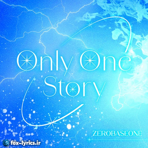 دانلود آهنگ Only One Story از ZEROBASEONE