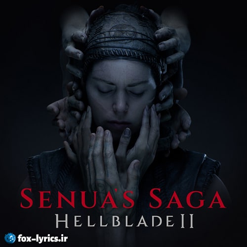 دانلود آلبوم موسیقی متن بازی Senua's Saga: Hellblade II اثر دیوید گارسیا دیاز