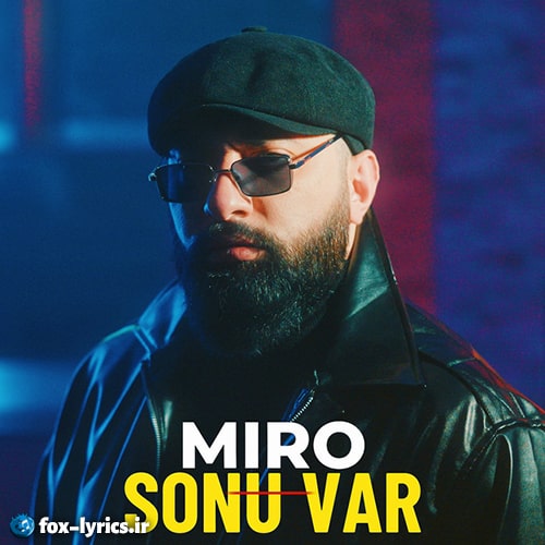 دانلود آهنگ Sonu Var از Miro