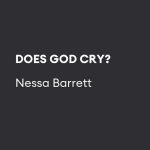 دانلود آهنگ DOES GOD CRY از Nessa Barrett