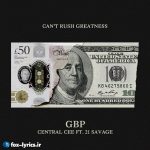 دانلود آهنگ GBP از Central Cee و 21 Savage