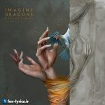 دانلود آهنگ Monica از Imagine Dragons + متن و ترجمه