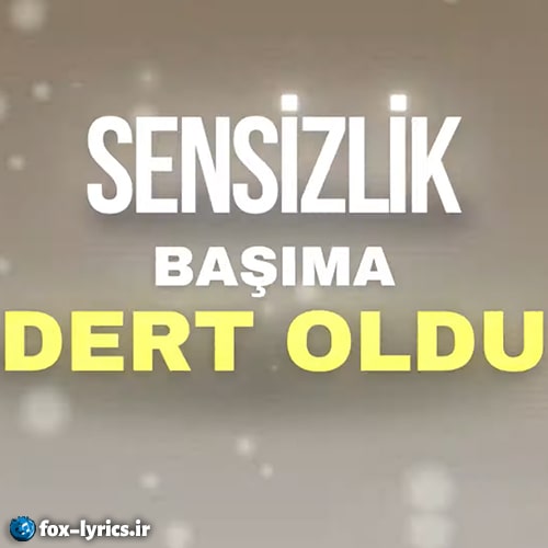 دانلود آهنگ Sensizlik Başıma Dert Oldu از Kurtuluş Kuş