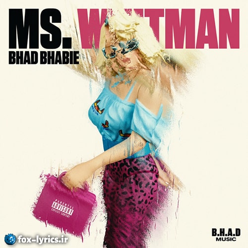 دانلود آهنگ Ms. Whitman از Bhad Bhabie + ترجمه