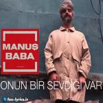 دانلود آهنگ Onun Bir Sevdiği Var از Manuş Baba + ترجمه