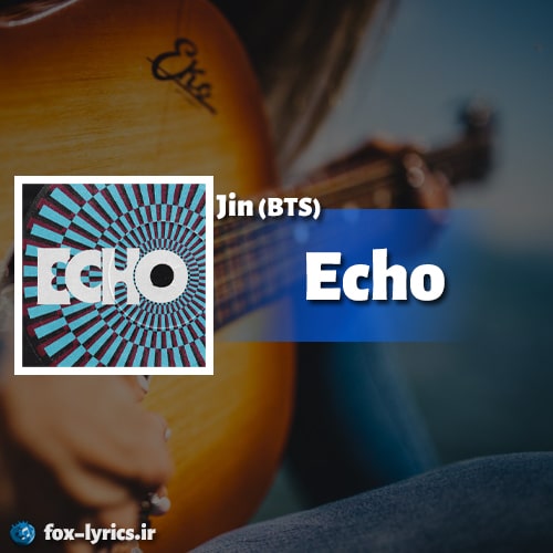 دانلود آلبوم Echo از Jin (BTS)