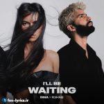 دانلود آهنگ I'll Be Waiting از INNA + ترجمه