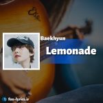 دانلود آهنگ Lemonade از Baekhyun