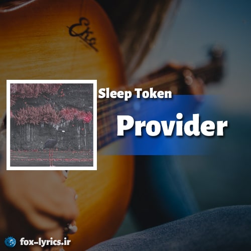دانلود آهنگ Provider از Sleep Token