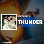 دانلود آهنگ THUNDER از SEVENTEEN + ترجمه