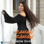 دانلود آهنگ Zaman Zaman از Şəbnəm Tovuzlu