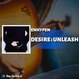 آلبوم DESIRE : UNLEASH از ENHYPEN