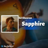 معنی آهنگ Sapphire از Ed Sheeran + دانلود