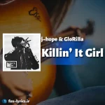معنی آهنگ Killin' It Girl از j-hope و GloRilla