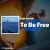 دانلود آهنگ To Be Free از Sam Smith همراه با ترجمه