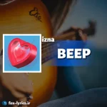دانلود آهنگ BEEP از izna همراه با ترجمه