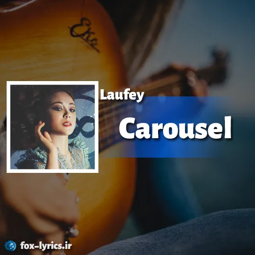 دانلود آهنگ Carousel از Laufey