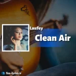دانلود آهنگ Clean Air از Laufey