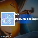 دانلود آهنگ Dear My Feelings از IVE