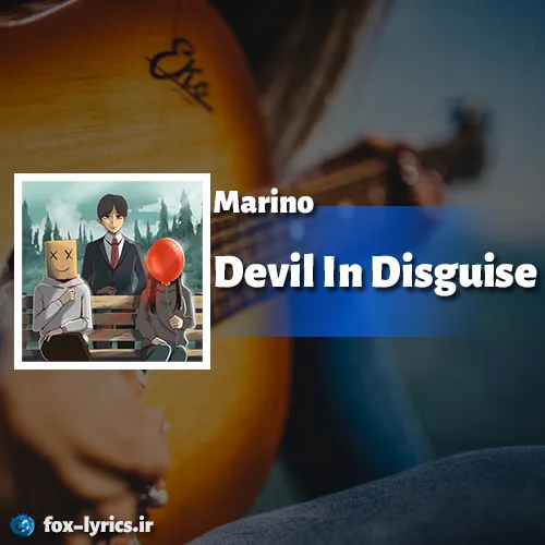 دانلود آهنگ Devil In Disguise از Marino همراه با ترجمه