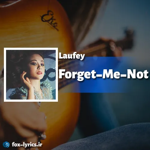 دانلود آهنگ Forget-Me-Not از Laufey همراه با ترجمه