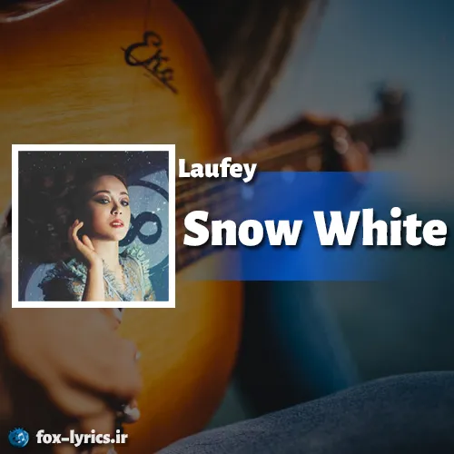 دانلود آهنگ Snow White از Laufey همراه با ترجمه