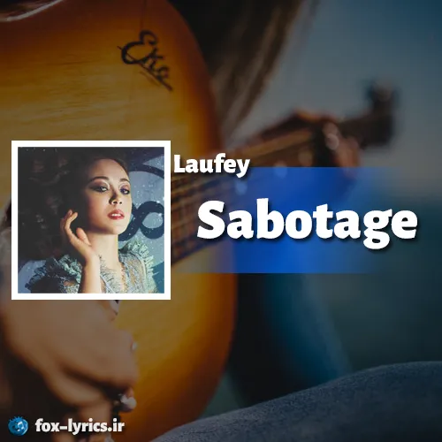 دانلود آهنگ Sabotage از Laufey