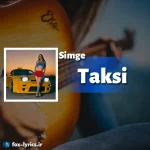 دانلود آهنگ Taksi از Simge همراه با ترجمه