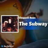 دانلود آهنگ The Subway از Chappell Roan همراه با ترجمه
