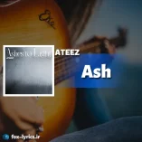 دانلود آهنگ Ash از ATEEZ همراه با ترجمه