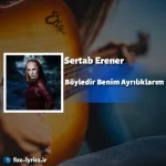 دانلود آهنگ Böyledir Benim Ayrılıklarım از Sertab Erener + ترجمه