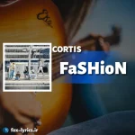 دانلود آهنگ FaSHioN از CORTIS همراه با ترجمه