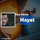 دانلود آهنگ Hayat از Cem Adrian همراه با ترجمه