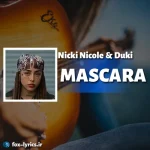 دانلود آهنگ MASCARA از Nicki Nicole و Duki + ترجمه