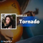 دانلود آهنگ Tornado از GISELLE (aespa) همراه با ترجمه