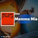 دانلود آهنگ Mamma Mia از izna همراه با ترجمه