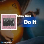 دانلود آلبوم DO IT از Stray Kids