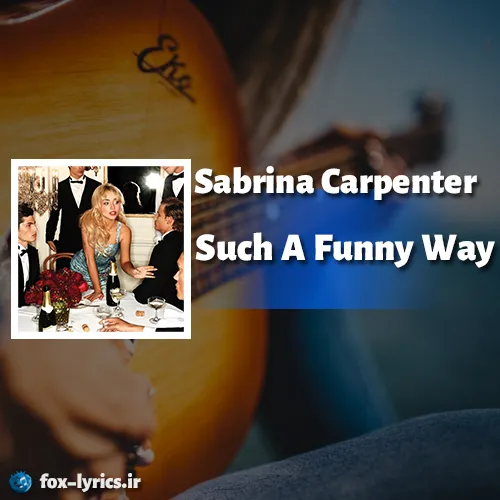 دانلود آهنگ Such A Funny Way از Sabrina Carpenter + ترجمه