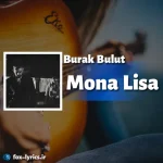 دانلود آلبوم Mona Lisa از Burak Bulut