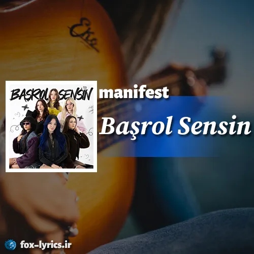 دانلود آهنگ Başrol Sensin از manifest همراه با ترجمه