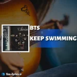 دانلود آلبوم KEEP SWIMMING از بی تی اس